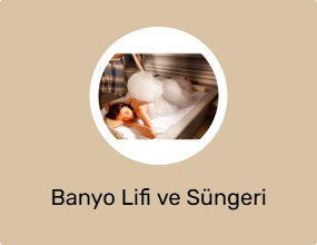 Banyo Lifi ve Süngeri