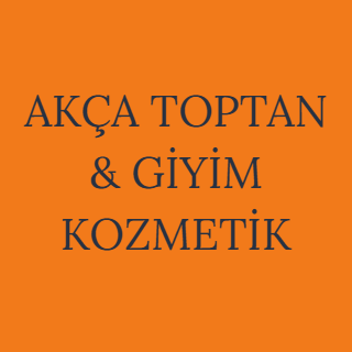 AKÇA TOPTAN & GİYİM KOZMETİK
