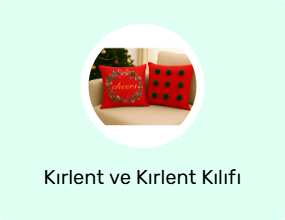 Kırlent ve Kırlent Kılıfı