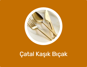 Çatal Kaşık Bıçak