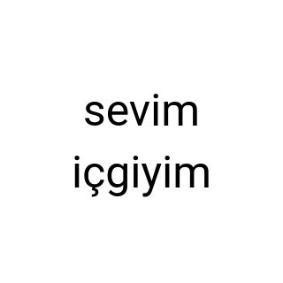 sevim içgiyim
