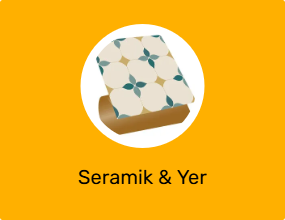 Seramik & Yer Döşemeleri