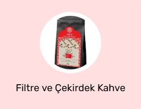 Filtre ve Çekirdek Kahve