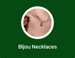 Bijou Necklaces