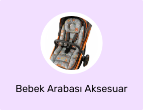 Bebek Arabası Aksesuar