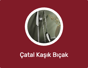 Çatal Kaşık Bıçak