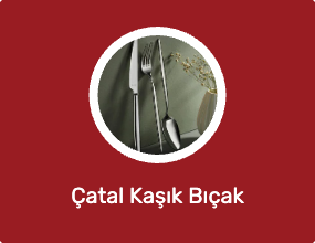 Çatal Kaşık Bıçak