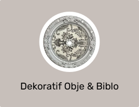Dekoratif Obje & Biblo