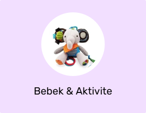Bebek & Aktivite Oyuncakları