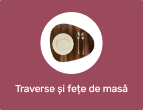 Traverse și fețe de masă