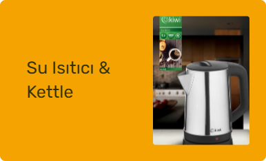 Su Isıtıcı & Kettle