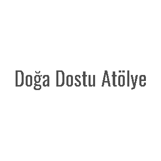 Doğa Dostu Atölye