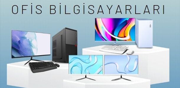 Ofis Bilgisayarları