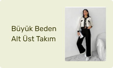 Büyük Beden Alt Üst Takım