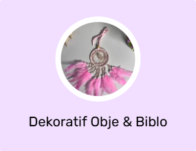 Dekoratif Obje & Biblo