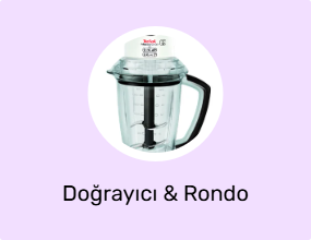 Doğrayıcı & Rondo