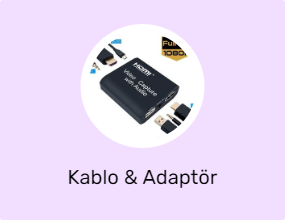 Kablo & Adaptör
