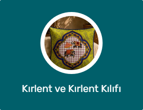Kırlent ve Kırlent Kılıfı