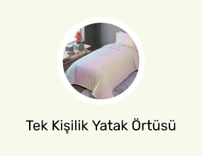 Tek Kişilik Yatak Örtüsü