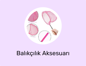 Balıkçılık Aksesuarı
