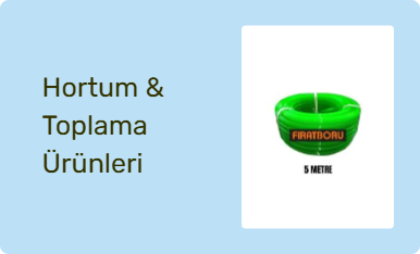 Hortum & Toplama Ürünleri