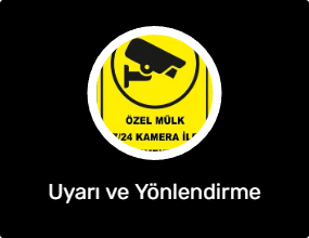Uyarı ve Yönlendirme Levhası