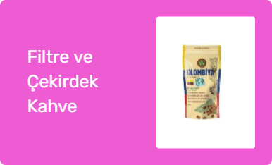 Filtre ve Çekirdek Kahve