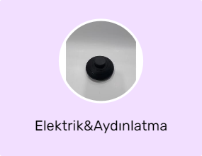 Elektrik&Aydınlatma Ürünleri