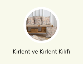 Kırlent ve Kırlent Kılıfı