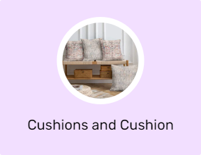 Cushions and Cushion Covers