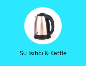 Su Isıtıcı & Kettle