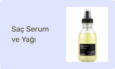 Saç Serum ve Yağı