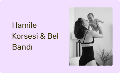 Hamile Korsesi & Bel Bandı
