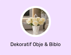 Dekoratif Obje & Biblo