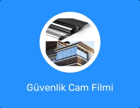 Güvenlik Cam Filmi