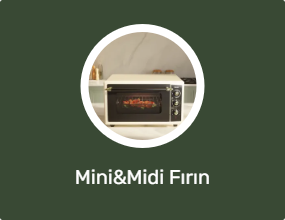Mini&Midi Fırın