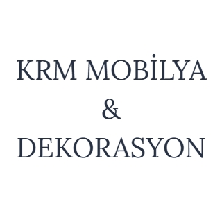 KRM MOBİLYA & DEKORASYON