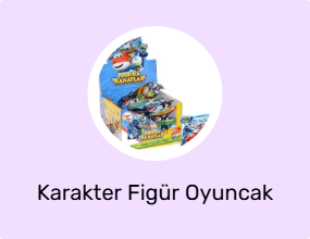 Karakter Figür Oyuncak
