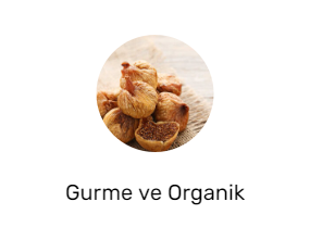 Gurme ve Organik Ürünler