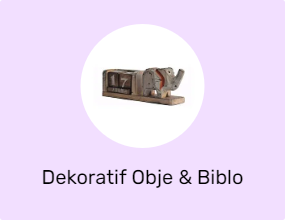 Dekoratif Obje & Biblo