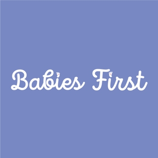 Babies First