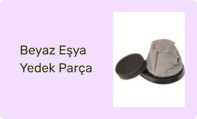 Beyaz Eşya Yedek Parça