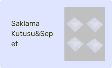 Saklama Kutusu&Sepet