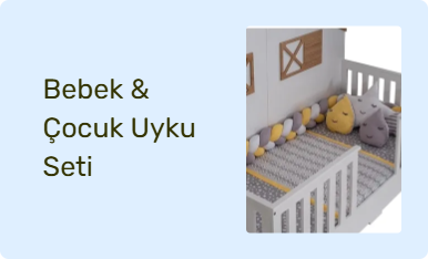 Bebek & Çocuk Uyku Seti
