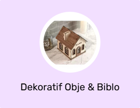 Dekoratif Obje & Biblo
