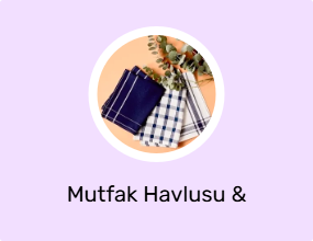 Mutfak Havlusu & Kurulama Bezi