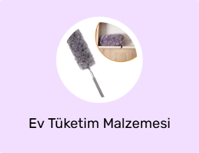 Ev Tüketim Malzemesi