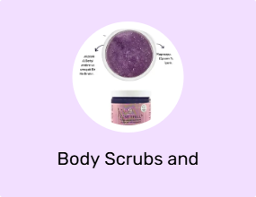 Body Scrubs and Exfoliators