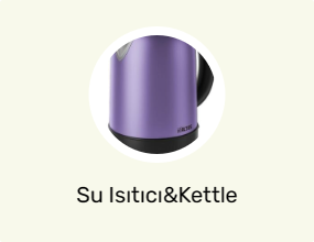 Su Isıtıcı&Kettle