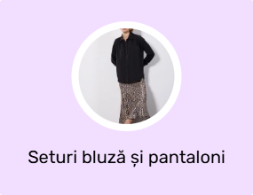 Seturi bluză și pantaloni